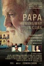 Watch Papa Hemingway in Cuba M4ufreemovies