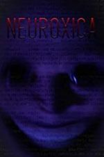 Watch Neuroxica M4ufreemovies