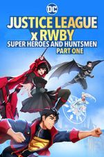 Watch Justice League x RWBY: Super Heroes and Huntsmen Part One M4ufreemovies