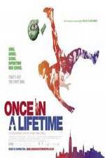 Watch Once in a Lifetime M4ufreemovies