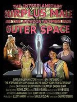 Watch The Interplanetary Surplus Male and Amazon Women of Outer Space M4ufreemovies
