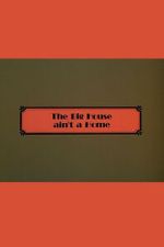 Watch The Big House Ain\'t a Home M4ufreemovies