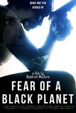Watch Fear of a Black Planet M4ufreemovies