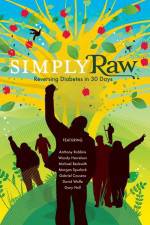 Watch Simply Raw Reversing Diabetes in 30 Days M4ufreemovies