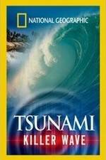 Watch National Geographic: Tsunami - Killer Wave M4ufreemovies