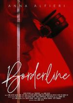 Watch Borderline M4ufreemovies