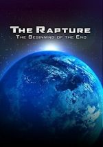 Watch The Rapture: The Beginning of the End M4ufreemovies