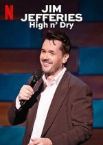 Watch Jim Jefferies: High n\' Dry (TV Special 2023) M4ufreemovies