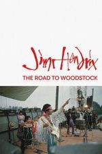 Watch Jimi Hendrix: The Road to Woodstock M4ufreemovies