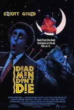 Watch Dead Men Don\'t Die M4ufreemovies