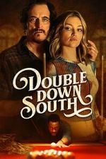 Watch Double Down South M4ufreemovies