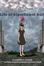 Watch Life of Significant Soil M4ufreemovies