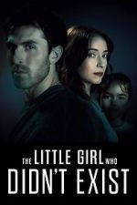 Watch The Little Girl Who Didn\'t Exist M4ufreemovies