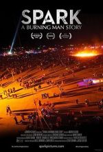 Watch Spark: A Burning Man Story M4ufreemovies