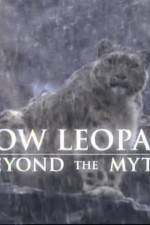 Watch Snow Leopard- Beyond the Myth M4ufreemovies