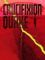 Watch Crucifixion Quake M4ufreemovies