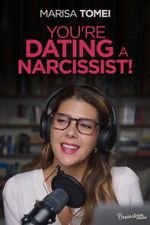 Watch You\'re Dating a Narcissist! M4ufreemovies