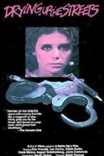 Watch Drying Up the Streets M4ufreemovies