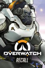 Watch Overwatch: Recall M4ufreemovies