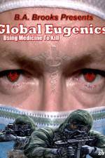 Watch Global Eugenics Using Medicine to Kill M4ufreemovies
