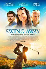 Watch Swing Away M4ufreemovies