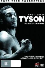 Watch Tyson: Raw and Uncut - The Rise of Iron Mike M4ufreemovies
