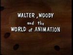 Watch Walter, Woody and the World of Animation (Short 1982) M4ufreemovies
