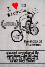 Watch I Love My Bicycle The Story of FBM Bikes M4ufreemovies
