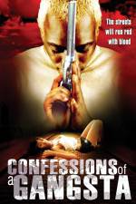 Watch Confessions of a Gangsta M4ufreemovies