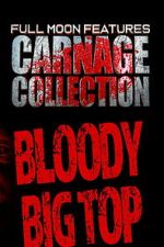 Watch Carnage Collection: Bloody Big Top M4ufreemovies