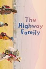 Watch The Highway Family M4ufreemovies