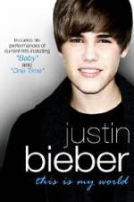 Watch Justin Bieber - This Is My World M4ufreemovies