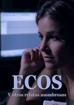 Watch Ecos y otros relatos extraordinarios M4ufreemovies