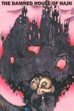 Watch The Damned House of Hajn M4ufreemovies