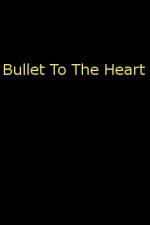 Watch Bullet To The Heart M4ufreemovies