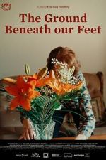 Watch The Ground Beneath Our Feet M4ufreemovies