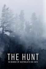 Watch The Hunt: In Search of Australia\'s Big Cats M4ufreemovies