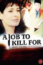 Watch A Job to Kill For M4ufreemovies