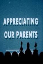 Watch Appreciating Your Parents M4ufreemovies