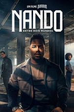 Watch Nando Between Two Worlds - A Sintonia Film M4ufreemovies