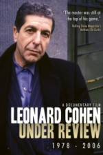 Watch Leonard Cohen: Under Review 1978-2006 M4ufreemovies