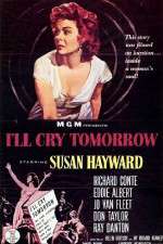 Watch I'll Cry Tomorrow M4ufreemovies