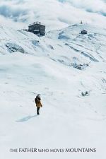 Watch The Father Who Moves Mountains M4ufreemovies