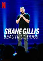 Watch Shane Gillis: Beautiful Dogs (TV Special 2023) M4ufreemovies
