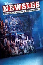 Watch Disney\'s Newsies the Broadway Musical M4ufreemovies