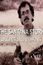 Watch The Santana Story Angels And Demons M4ufreemovies