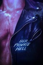 Watch Her Private Hell M4ufreemovies