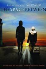 Watch The Space Between M4ufreemovies