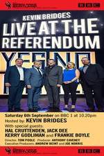 Watch Kevin Bridges Live At The Referendum M4ufreemovies
