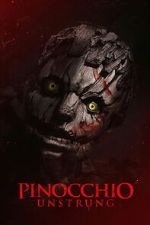 Watch Pinocchio: Unstrung M4ufreemovies